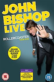 John Bishop Special - Rollercoaster Live Tour poster