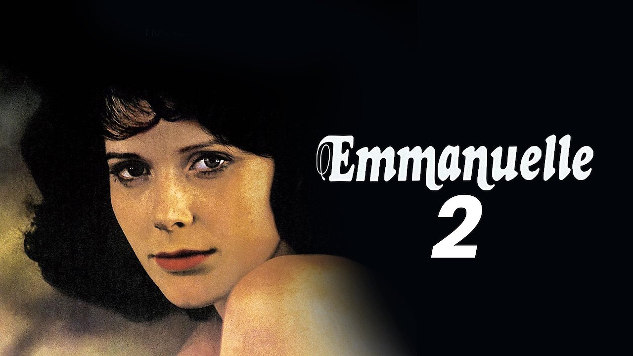 Emmanuelle En Streaming Gratuit Emmanuelle 2 - Where to Watch Movie