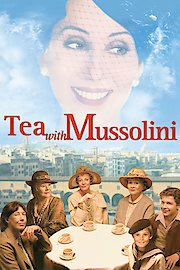 Tea with Mussolini poster