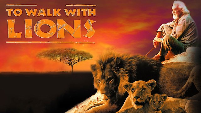 Watch To Walk with Lions Online