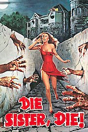 Die Sister, Die! poster