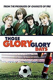 Those Glory Glory Days poster