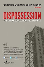 Dispossession: The Great Social Housing Swindle poster