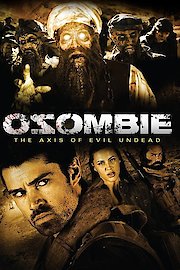 Osombie:The Axis of Evil Dead