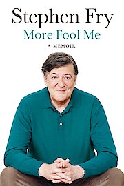 Stephen Fry: More Fool Me poster
