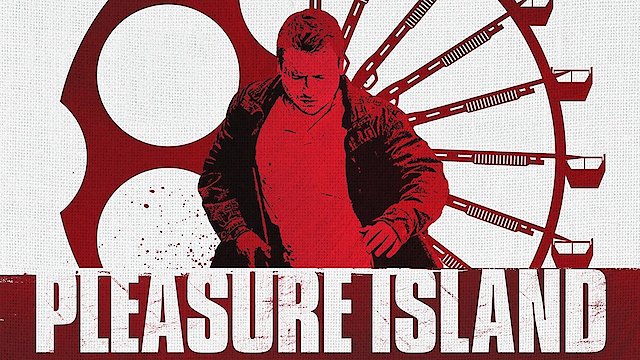 Watch Pleasure Island Online