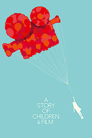 A Story of Children and Film