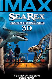 Sea Rex: Journey to a Prehistoric World poster