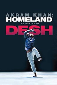 Akram Khan: Homeland - The Making of Desh