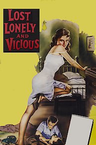 Lost, Lonely And Vicious