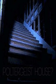 The Poltergeist House - Real Evidence Of Ghosts