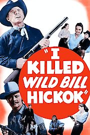 I Killed Wild Bill Hickok