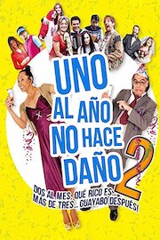 Uno al año no hace daño 2