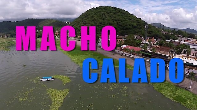 Watch Macho calado Online