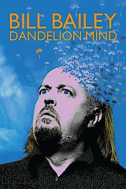 Bill Bailey - Dandelion Mind