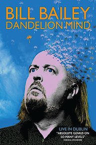 Bill Bailey - Dandelion Mind