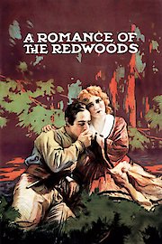 A Romance of The Redwoods poster