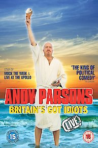 Andy Parsons Britain's Got Idiots Live