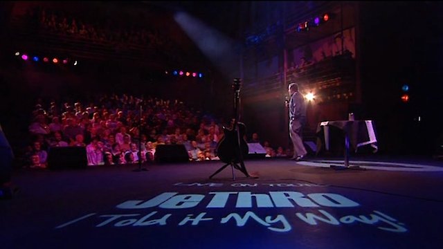 Watch Jethro - I Told It My Way Online