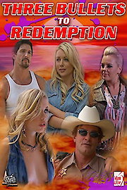 Three Bullets to Redemption