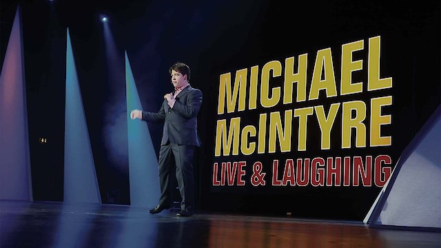 Watch Michael Mcintyre Live & Laughing Online