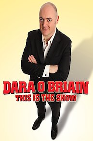 Dara O'Briain: This is The Show