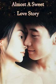 Almost A Sweet Love Story