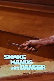 Shake Hands with Danger