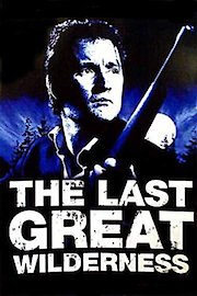 Last Great Wilderness poster