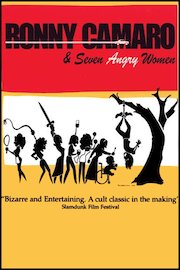 Ronny Camaro and Seven Angry Women