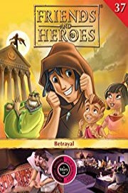 Friends and Heroes, Volume 37 - Betrayal