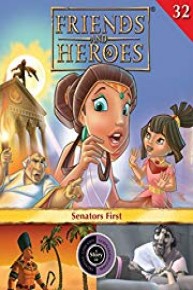 Friends and Heroes, Volume 32 - Senators First