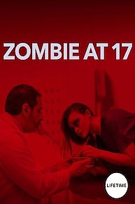 Zombie at 17