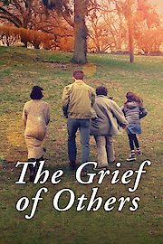 The Grief of Others