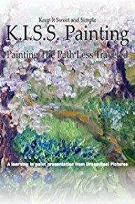 K.I.S.S. Painting: Painting The Path Less Traveled