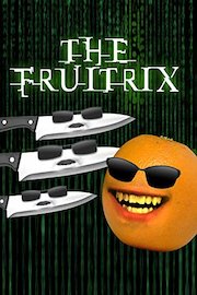 Annoying Orange - The Fruitrix (Matrix Parody)