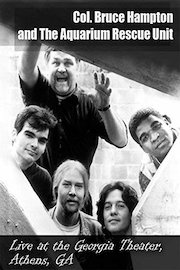 Col. Bruce Hampton and The Aquarium Rescue Unit - Live at the Georgia Theater - Athens, GA