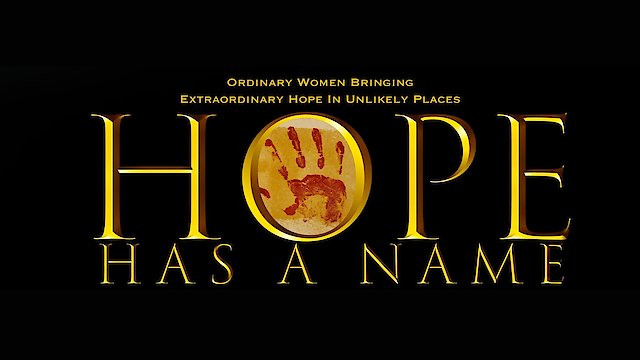 Watch Hope Has A Name Online