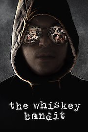 The Whiskey Bandit poster
