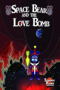 Space Bear and the Love Bomb