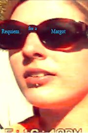 Requiem for a Margot