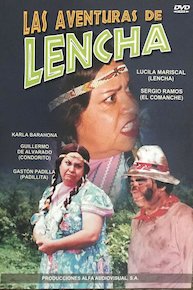 Las Aventuras De Lencha