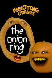 Annoying Orange - The Onion Ring