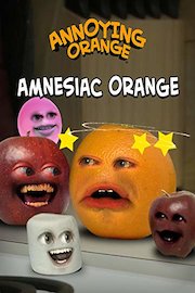 Annoying Orange - Amnesiac Orange