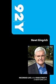 92Y- Newt Gingrich (May 27, 2010)