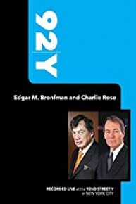 92Y-Edgar M. Bronfman and Charlie Rose (September 22, 2008)