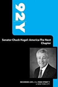 92Y- Senator Chuck Hagel: America-The Next Chapter (March 27, 2008)
