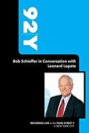 92Y-Bob Schieffer in Conversation with Leonard Lopate (September 11, 2008)