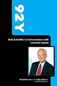 92Y-Bob Schieffer in Conversation with Leonard Lopate (September 11, 2008)