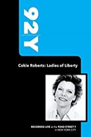 92Y-Cokie Roberts: Ladies of Liberty (April 8, 2008)